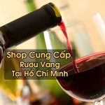 Rượu Vang Tại Hồ Chí Minh